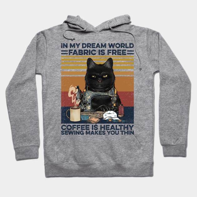 Sew Coffee In  My Dream World Sewing Hoodie by Sunset beach lover